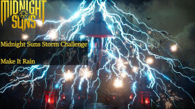 Midnight Suns Storm Challenge Guide - Make It Rain by Gamercast